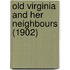 Old Virginia And Her Neighbours (1902)