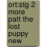 Ort:stg 2 More Patt The Lost Puppy New door Thelma Page