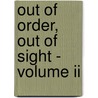 Out Of Order, Out Of Sight - Volume Ii by Adrian Piper