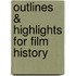 Outlines & Highlights For Film History