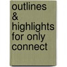Outlines & Highlights For Only Connect by Cram101 Textbook Reviews