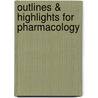 Outlines & Highlights For Pharmacology by Cram101 Textbook Reviews