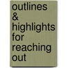 Outlines & Highlights For Reaching Out by Cram101 Textbook Reviews