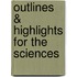 Outlines & Highlights For The Sciences