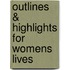Outlines & Highlights For Womens Lives