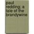 Paul Redding; A Tale Of The Brandywine
