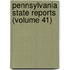 Pennsylvania State Reports (Volume 41)