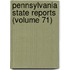 Pennsylvania State Reports (Volume 71)