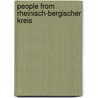 People from Rheinisch-bergischer Kreis by Not Available