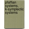 Pfaffian Systems, K-Symplectic Systems by Michel Goze