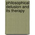 Philosophical Delusion and Its Therapy