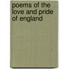 Poems Of The Love And Pride Of England door Sir Frederick Wedmore
