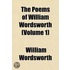 Poems of William Wordsworth (Volume 1)