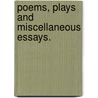 Poems, Plays And Miscellaneous Essays. by Charles Lamb