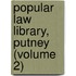 Popular Law Library, Putney (Volume 2)