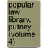 Popular Law Library, Putney (Volume 4)