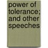 Power of Tolerance; And Other Speeches