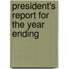President's Report For The Year Ending by Massachusetts Technology