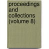 Proceedings and Collections (Volume 8) by Wyoming Historical and Society