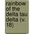 Rainbow Of The Delta Tau Delta (V. 18)