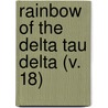Rainbow Of The Delta Tau Delta (V. 18) door Delta Tau Delta Fraternity