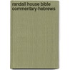 Randall House Bible Commentary-Hebrews by Stanley Outlaw