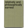 Relatively And Philosophically Earnest door Bharath Sriraman