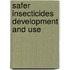 Safer Insecticides Development and Use