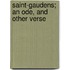 Saint-Gaudens; An Ode, And Other Verse