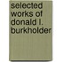 Selected Works Of Donald L. Burkholder