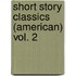 Short Story Classics (American) Vol. 2