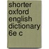 Shorter Oxford English Dictionary 6e C