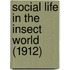 Social Life In The Insect World (1912)