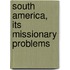 South America, Its Missionary Problems