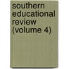 Southern Educational Review (Volume 4) door General Books