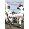 Spring Training in Sarasota, 1924-1960 door Jeff Lahurd