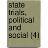 State Trials, Political And Social (4) door Sir Harry Lushington Stephen