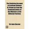 Statistical Account Of Scotland (V. 8) by Sir John Sinclair
