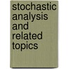 Stochastic Analysis And Related Topics door Hayri Korezlioglu