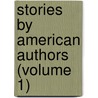 Stories By American Authors (Volume 1) by Constance Fenimore Woolson