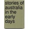 Stories Of Australia In The Early Days by Marcus Andrew Hislop Clarke
