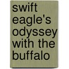Swift Eagle's Odyssey with the Buffalo door Ken Eichler