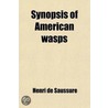Synopsis Of American Wasps (14, No. 1) door Henri De Saussure