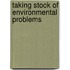 Taking Stock Of Environmental Problems