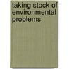 Taking Stock Of Environmental Problems door United States Congress Works