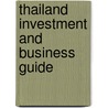 Thailand Investment And Business Guide by Usa Ibp