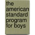 The American Standard Program For Boys