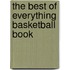 The Best of Everything Basketball Book