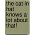 The Cat In Hat Knows A Lot About That!