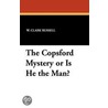 The Copsford Mystery Or Is He The Man? door William Clark Russell